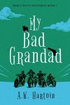 My Bad Grandad: A Humorous Twisty M