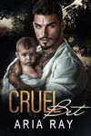 Cruel Bet: A Secret Baby Russian Mafia Romance