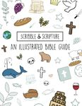 Scribble and Scripture: The Bible Made Simple
