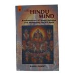 The Hindu Mind: Fundamentals of Hindu Religion and Philosophy for All Ages