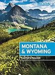 Moon Montana & Wyoming (Fourth Edition): With Yellowstone and Glacier National Parks (Moon Travel Guides)