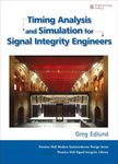 Timing Analysis and Simulation for Signal Integrity Engineers (Prentice Hall Modern Semiconductor Design)