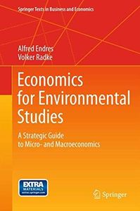 Economics for Environmental Studies: A Strategic Guide to Micro- and Macroeconomics