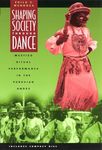 Shaping Society Through Dance – Mestizo Ritual Performance in the Peruvian Andes +CD (Chicago Studies in Ethnomusicology CSE)