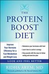 The Protein Boost Diet: Improve Your Hormone Efficiency for a Fast Metabolism and Weight Loss