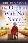 The Orphan with No Name: A completely heartbreaking and emotional World War 2 historical novel