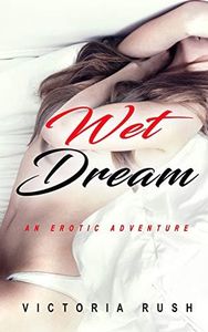 Wet Dream:
