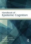 Handbook of Epistemic Cognition (Educational Psychology Handbook)