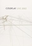 Coldplay: Live 2003 (Sous-titres français)