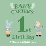 Carters First Birthday