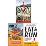80/20 Running, Running Up That Hill, Eat and Run 3 Books Collection Set