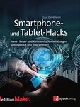 Smartphone- und Tablet-Hacks: Mess-, Steuer- und Kommunikationsschaltungen selbst gebaut und programmiert (Edition Make:) (German Edition)