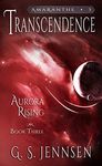 Transcendence: Aurora Rising Book Three (Amaranthe 3)