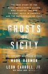 Ghosts of Sicily: The True Story of