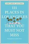 111 Places in Los Angeles That You Must Not Miss Updated and Revised