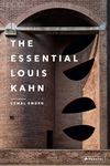 The Essential Louis Kahn