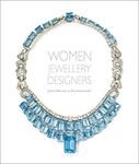 Women Jewellery Designers: Juliet Weir-de la Rochefoucauld