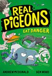 Real Pigeons Eat Danger: Bestselling funny children’s chapter book series for 2021 for kids 5-8. Soon to be a Nickelodeon TV series! (Real Pigeons series)