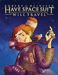 Have Space Suit - Will Travel (Hein