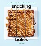 Snacking Bakes: Simple Recipes for 