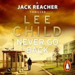 Never Go Back: Jack Reacher 18