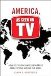 America, As Seen on TV: How Televis