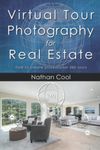 Virtual Tour Photography for Real Estate: How to create professional 360 tours