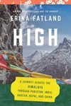 High: A Journey Across the Himalaya