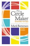 The Circle Maker Devotions for Kids: 100 Daily Readings