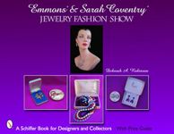 EMMONS AND SARAH COVENTRY JEWELRY (Schiffer Book for Designers & Collectors): Jewelry Fashion Show