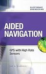 Aided Navigation: GPS with High Rat