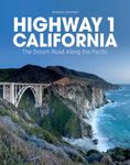 Highway 1 California: The dream Road Along the Pacific