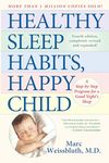 Healthy Sleep Habits, Happy Child: A Step-by-Step Program for a Good Night's Sleep, 3rd Edition