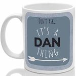 Dan's Mug, It's a Dan Thing, (Blue)