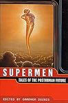 Supermen: Tales of the Posthuman Fu