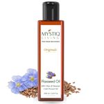 Mystiq Living Flaxseed Oil (Alsi Tel) with Omega - 3 for Healthy Hair, Skin & Body - 200 ML | 100% Pure & Natural, Cold Pressed