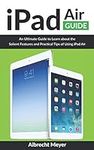 iPad Air Guide: Learn Step-By-Step 