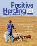 Positive Herding 101: Dog-friendly training