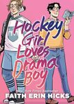 Hockey Girl Loves Drama Boy: A Feel-Good YA Graphic Novel with an Unexpected Romance