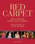 Red Carpet: Hollywood Fame and Fashion