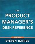 The Product Manager's Desk Referenc