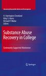 Substance Abuse Recovery in College: Community Supported Abstinence (Advancing Responsible Adolescent Development)