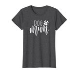 Dog mum shirt, dog mum gifts for women, dog lover JLZ011 T-Shirt