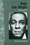 Jorge Luis Borges: Conversations