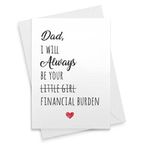 Happy Fathers Day Card Funny Father Gift Fathers Day from Daughter Funny Gift for Father's Day Idea Dad Birthday Card Sarcastic Gift for Dad [00268]