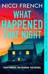 What Happened that Night: The new thriller from the bestselling author of Has Anyone Seen Charlotte Salter?