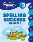 3rd Grade Spelling Success Workbook: Compound Words, Double Consonants, Syllables and Plurals, Prefixes and Suffixes, Long Vowels, Silent Letters, Contractions, and More