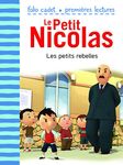 Les petits rebelles (Folio Cadet Premières lectures - Le Petit Nicolas)