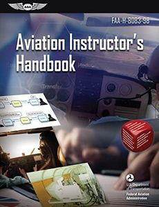 Aviation Instructor's Handbook (2024): FAA-H-8083-9B (ASA FAA Handbook Series)