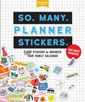 So. Many. Planner Stickers. For Busy Parents: 2,650 Stickers to Organize Your Family Calendar (So. Many. Stickers.)